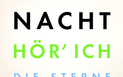 In der Nacht hör‘ ich die Sterne