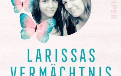 Larissas Vermächtnis