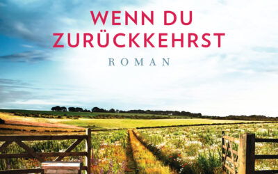 Wenn Du zurückkehrst