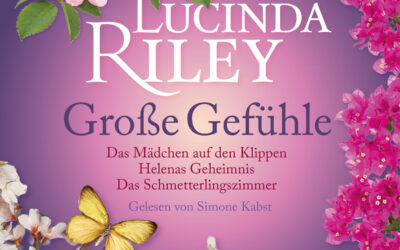 Lucinda Riley – Große Gefühle